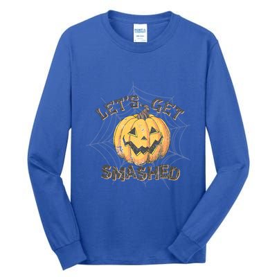 Lets Get Smashed Halloween Pumpkin Spooky Vibes Autumn Cute Gift Tall Long Sleeve T-Shirt