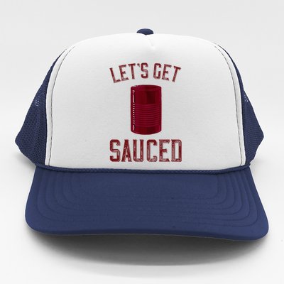 Let's Get Sauced Funny Cranberry Sauce Thanksgiving Food  Trucker Hat