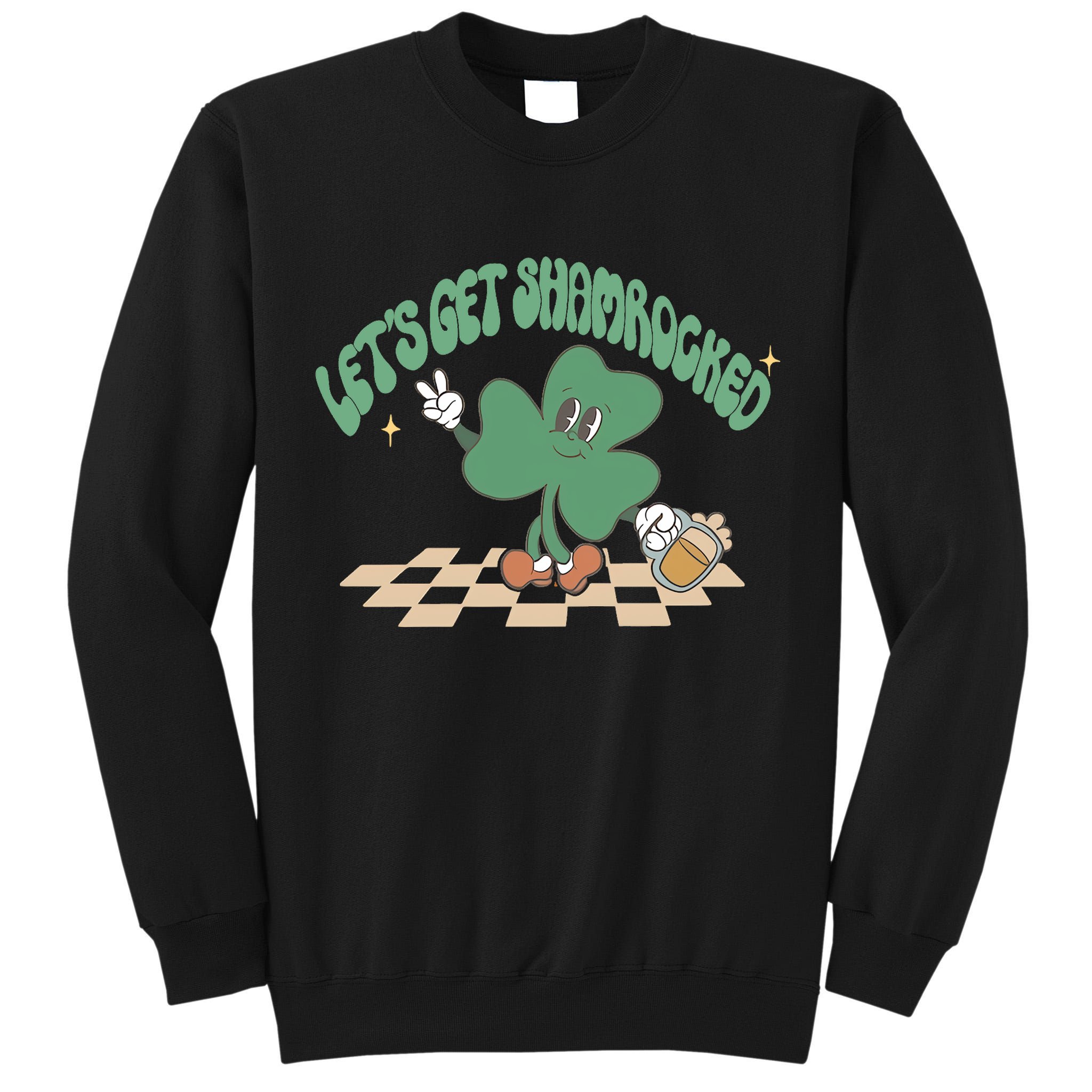 Let's Get Shamrocked Tall Sweatshirt