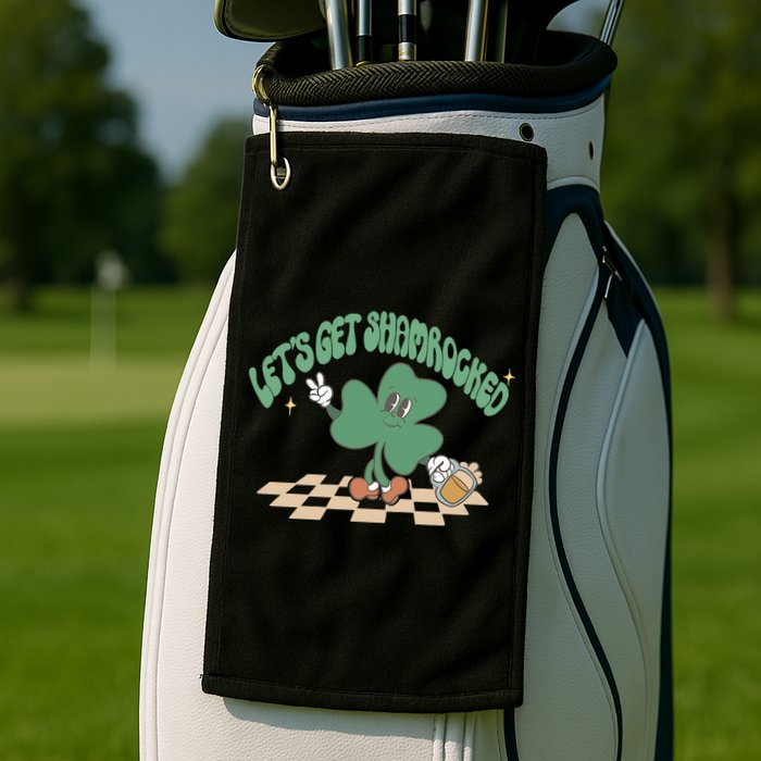 Let's Get Shamrocked Golf Towel
