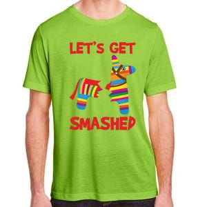 LetS Get Smashed Broken Pinata Funny Cinco De Mayo Humor Gift Adult ChromaSoft Performance T-Shirt