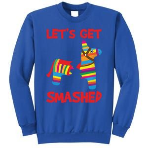 LetS Get Smashed Broken Pinata Funny Cinco De Mayo Humor Gift Sweatshirt