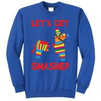 LetS Get Smashed Broken Pinata Funny Cinco De Mayo Humor Gift Sweatshirt