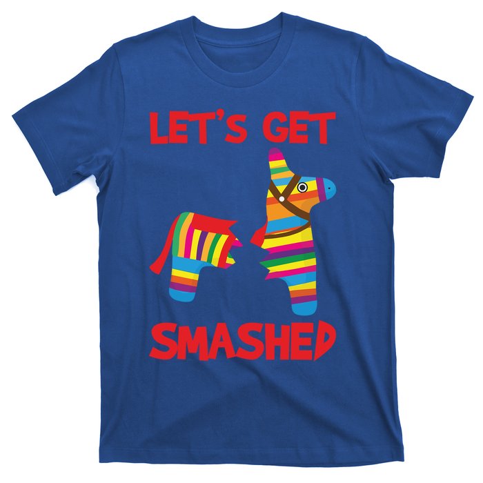 LetS Get Smashed Broken Pinata Funny Cinco De Mayo Humor Gift T-Shirt