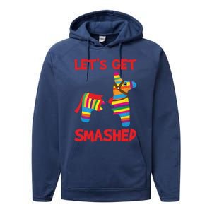 LetS Get Smashed Broken Pinata Funny Cinco De Mayo Humor Gift Performance Fleece Hoodie