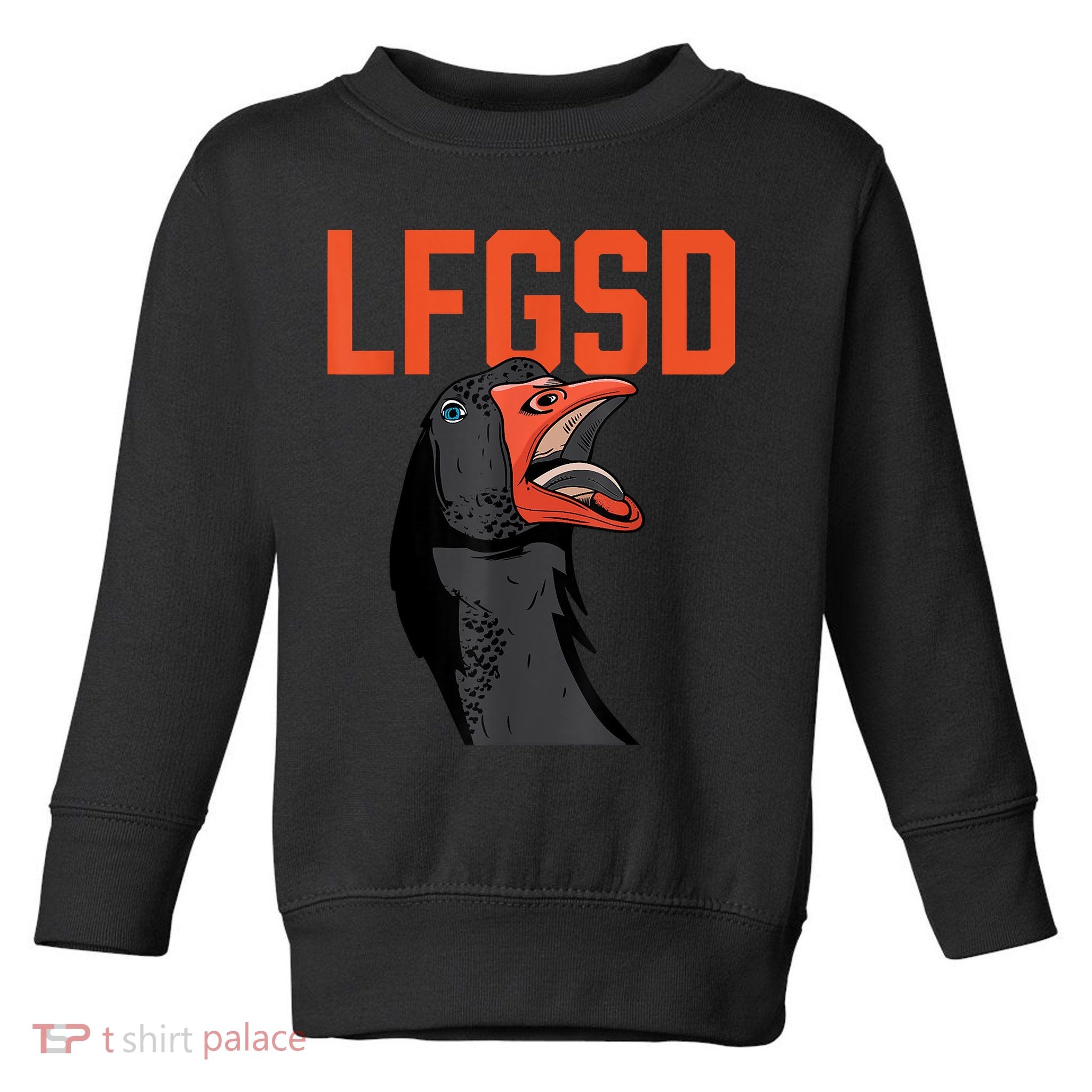 Let's Go San Diego Rally Goose LFGSD Toddler Sweatshirt
