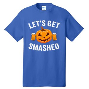 LetS Get Smashed Halloween Gift Funny Halloween Ing Gift Tall T-Shirt