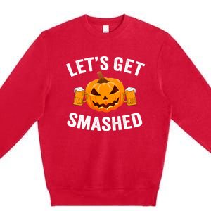 LetS Get Smashed Halloween Gift Funny Halloween Ing Gift Premium Crewneck Sweatshirt