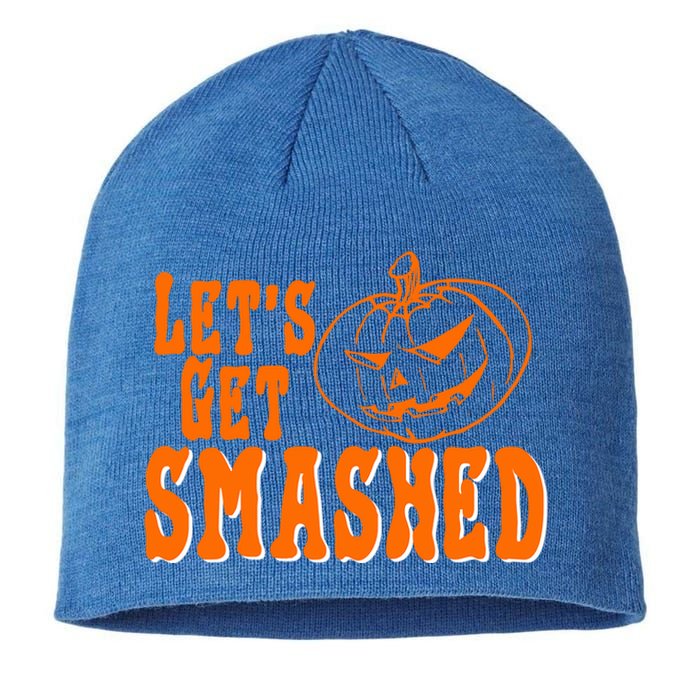 LetS Get Smashed Halloween Meaningful Gift Sustainable Beanie