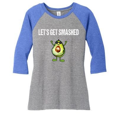 LetS Get Smashed Funny Avocado Guacamole Keto Meaningful Gift Women's Tri-Blend 3/4-Sleeve Raglan Shirt