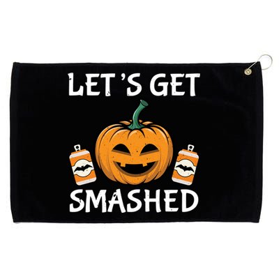 LetS Get Smashed Funny Halloween Custome Gift Grommeted Golf Towel