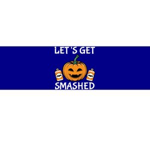 LetS Get Smashed Funny Halloween Custome Gift Bumper Sticker