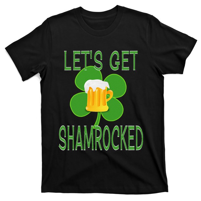 Let's Get Shamrocked St. Patty's Day T-Shirt