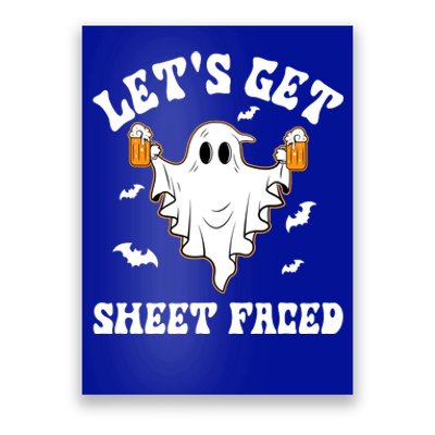 LetS Get Sheet Faced Funny Ghost Halloween Beer Drinking Poster