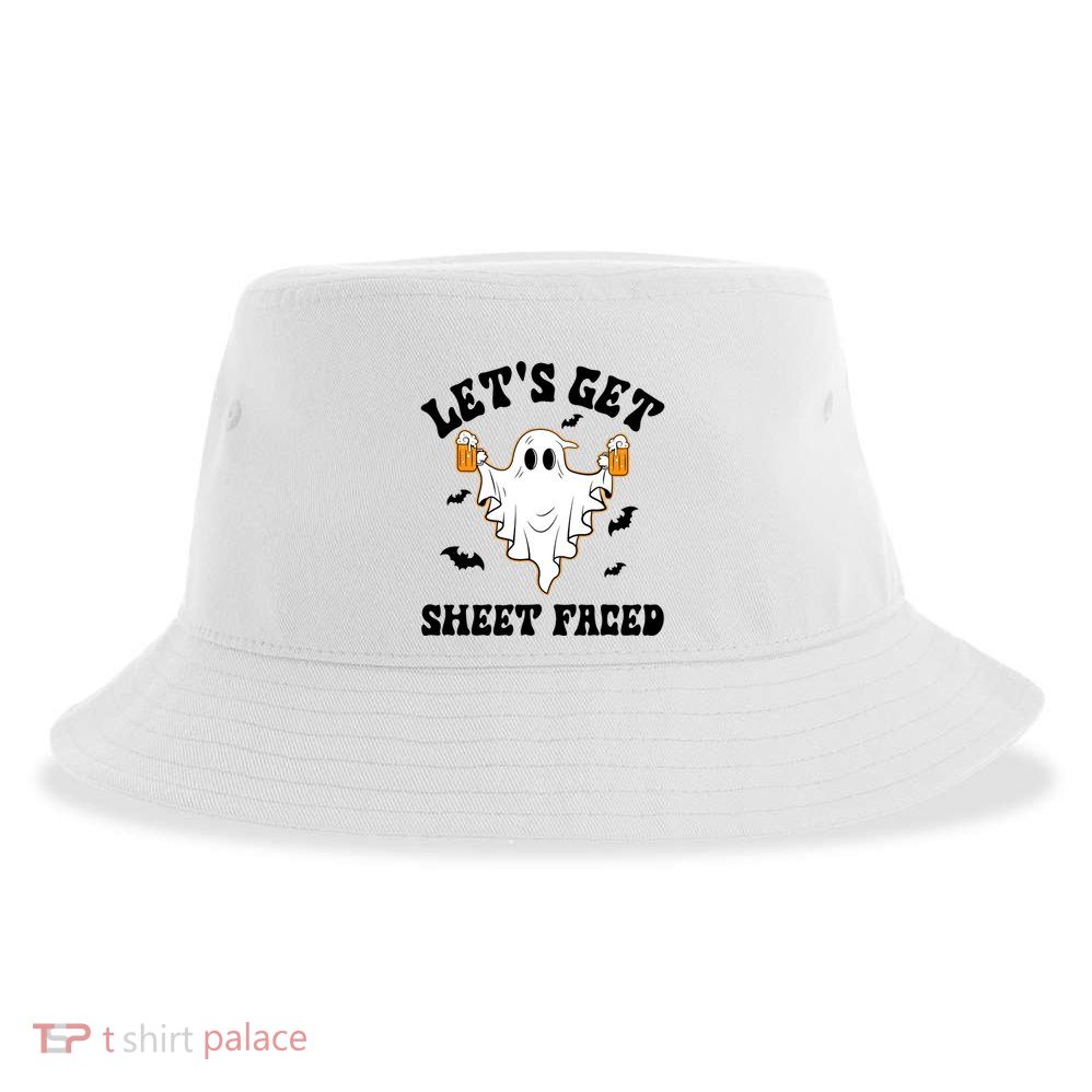 LetS Get Sheet Faced Funny Ghost Halloween Beer Drinking Sustainable Bucket Hat