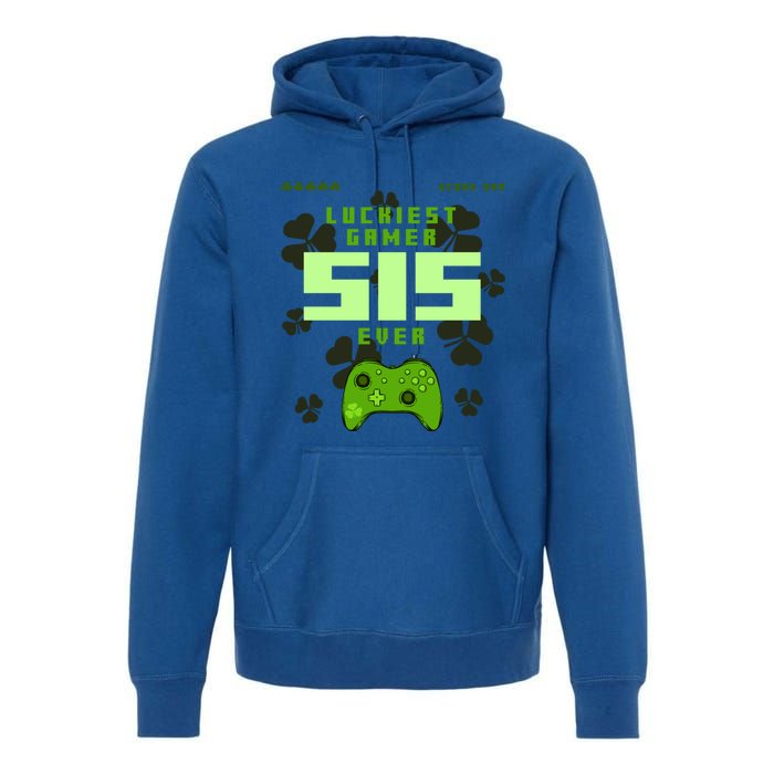 Lucky Gamer Sis Ever Gamepad Shamrock Funny Sis Clover Sis Gift Premium Hoodie