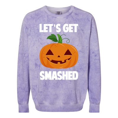 LetS Get Smashed Funny Halloween Pumpkin Gift Colorblast Crewneck Sweatshirt