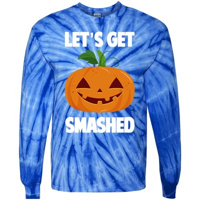 LetS Get Smashed Funny Halloween Pumpkin Gift Tie-Dye Long Sleeve Shirt