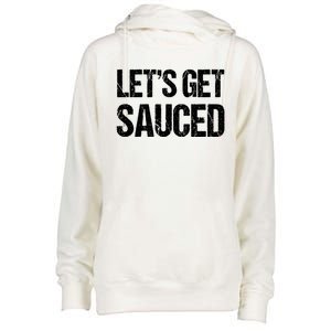 Let's Get Sauced Bbq Grill Barbecue Gift Womens Funnel Neck Pullover Hood