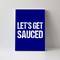 Let's Get Sauced Bbq Grill Barbecue Gift Canvas