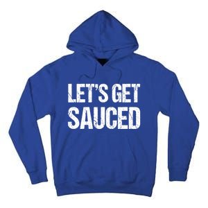 Let's Get Sauced Bbq Grill Barbecue Gift Tall Hoodie