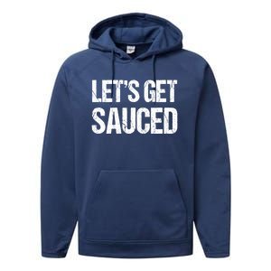 Let's Get Sauced Bbq Grill Barbecue Gift Performance Fleece Hoodie