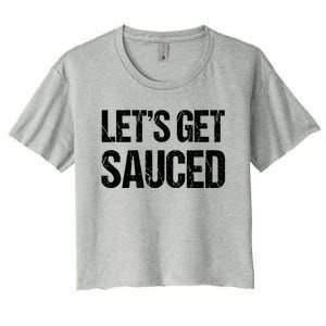 Let's Get Sauced Bbq Grill Barbecue Gift Women's Crop Top Tee