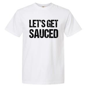 Let's Get Sauced Bbq Grill Barbecue Gift Garment-Dyed Heavyweight T-Shirt