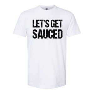 Let's Get Sauced Bbq Grill Barbecue Gift Softstyle CVC T-Shirt