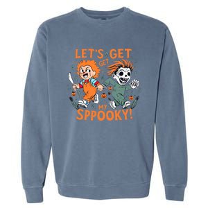 LETS GET SPOOKY WITCHES Funny Halloween Quote Garment-Dyed Sweatshirt