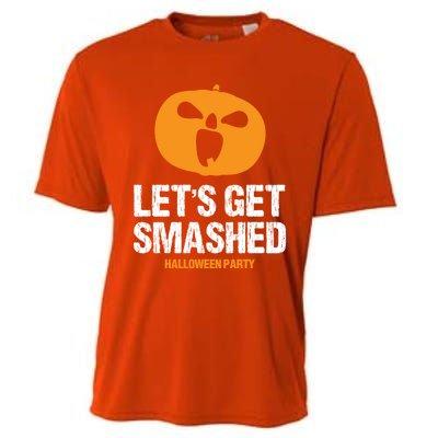 LetS Get Smashed Funny Halloween Party Orange Pumpkin Cool Gift Cooling Performance Crew T-Shirt