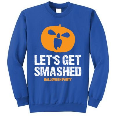 LetS Get Smashed Funny Halloween Party Orange Pumpkin Cool Gift Sweatshirt