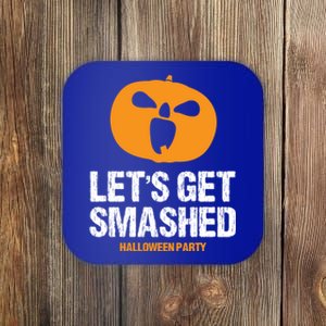 LetS Get Smashed Funny Halloween Party Orange Pumpkin Cool Gift Coaster