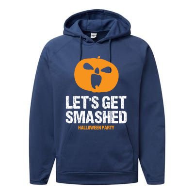 LetS Get Smashed Funny Halloween Party Orange Pumpkin Cool Gift Performance Fleece Hoodie