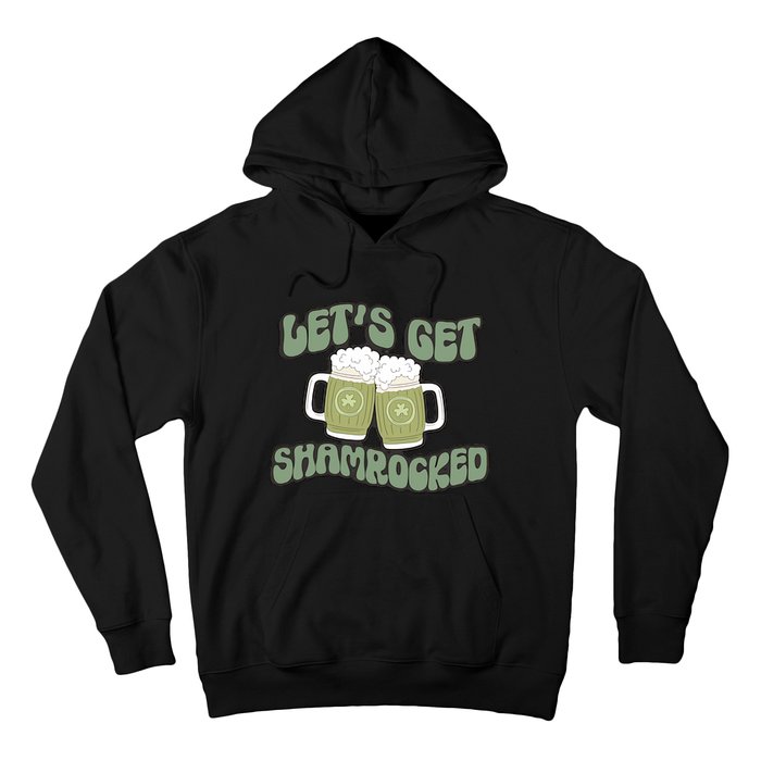 Let's Get Shamrocked Lucky Clover Drinking Team Saint Patrick's Day Hoodie