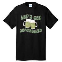 Let's Get Shamrocked Lucky Clover Drinking Team Saint Patrick's Day Tall T-Shirt