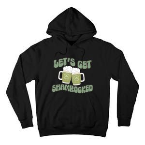 Let's Get Shamrocked Lucky Clover Drinking Team Saint Patrick's Day Tall Hoodie