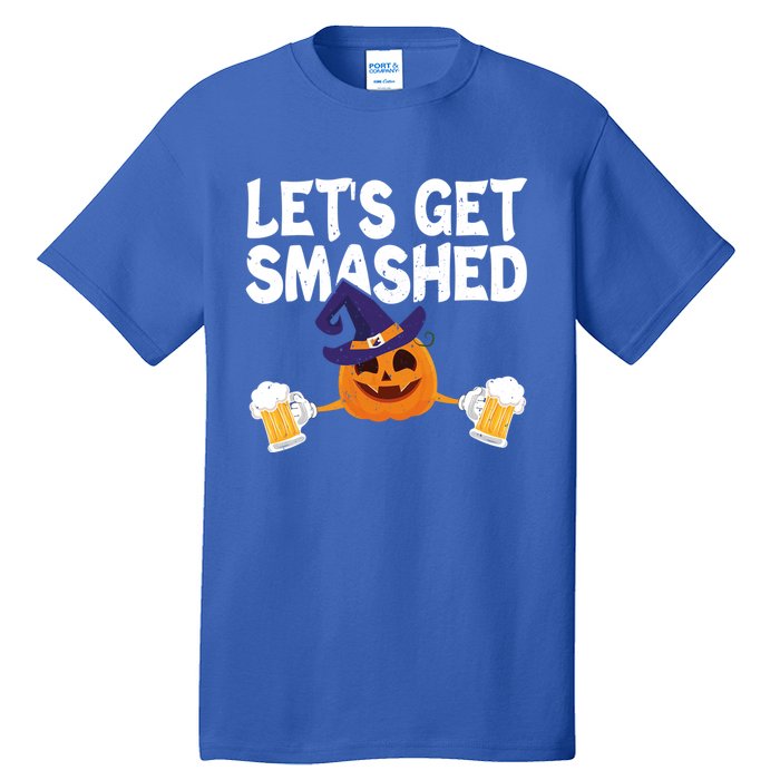 LetS Get Smashed Halloween Pumpkin Spooky Ing Great Gift Tall T-Shirt