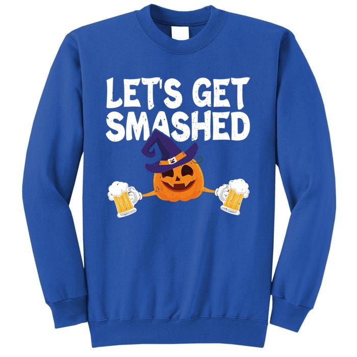 LetS Get Smashed Halloween Pumpkin Spooky Ing Great Gift Tall Sweatshirt