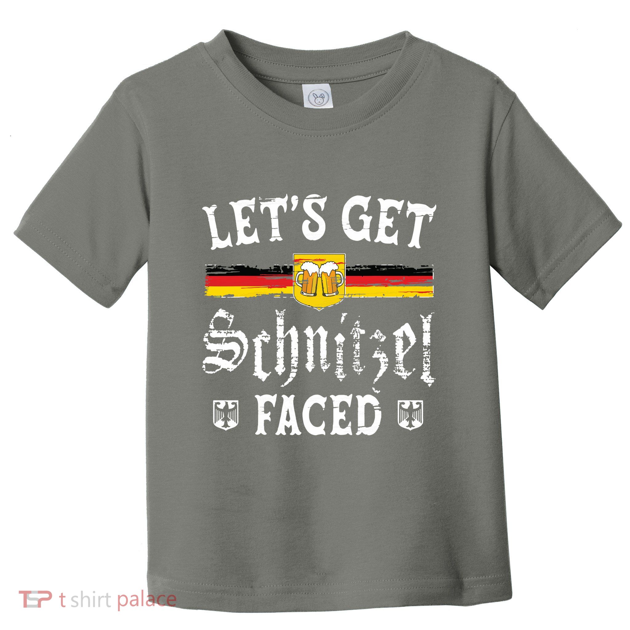 Lets Get Schnitzel Faced Funny Oktoberfest Toddler T-Shirt
