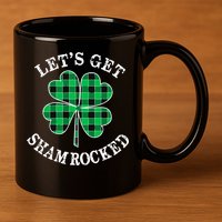Let's Get Shamrocked: St. Patrick's Day Design With Clover 11oz C Handle Ceramic Mug
