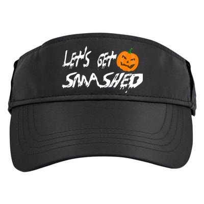 LetS Get Smashed Pumpkin Funny Halloween Gift Adult Drive Performance Visor