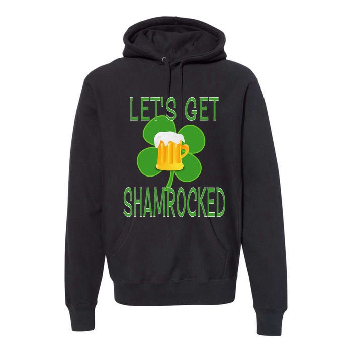 Let's Get Shamrocked St. Patty's Day Premium Hoodie