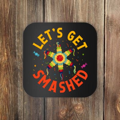 Let's Get Smashed Funny Cinco De Mayo Pinata Coaster