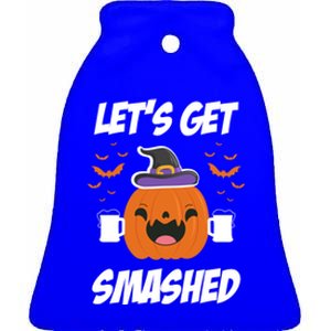 Lets Get Smashed Funny Pumpkin Halloween Costume Gift Ceramic Bell Ornament