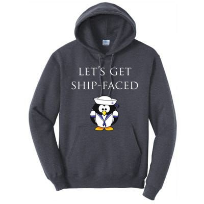 Let's Get Ship Faced Hilarious Sailing Tall Hoodie