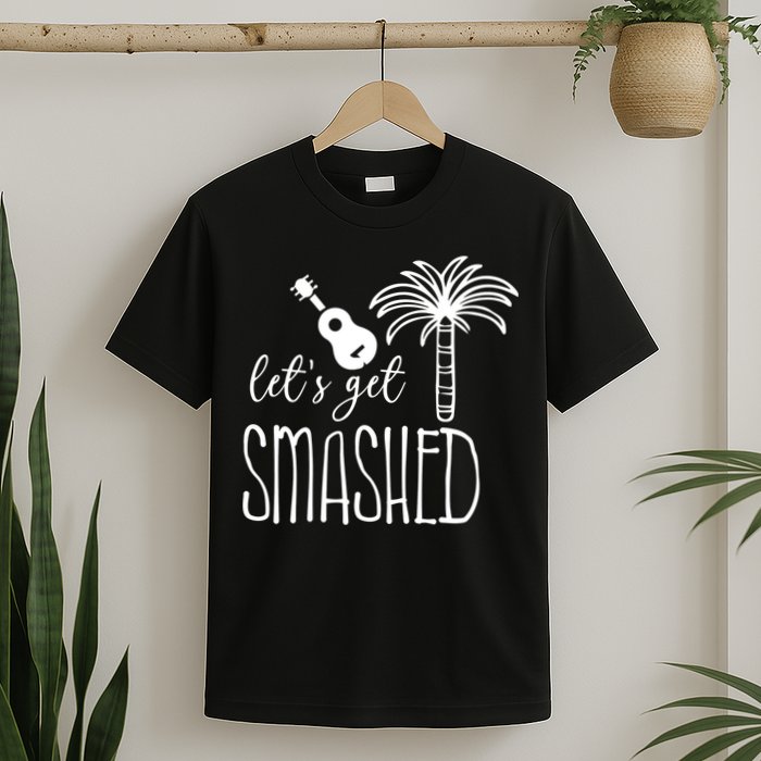 Let's Get Smashed T-Shirt