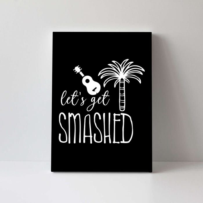 Let's Get Smashed Canvas