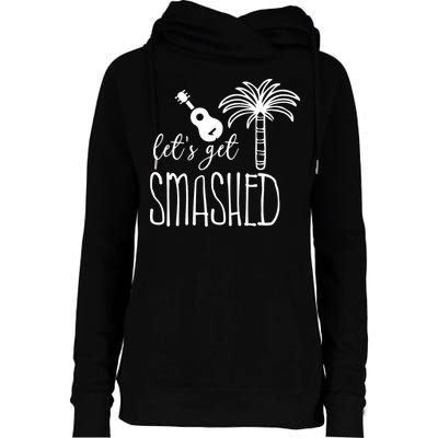 Let's Get Smashed Womens Funnel Neck Pullover Hood