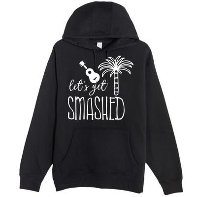 Let's Get Smashed Premium Pullover Hoodie
